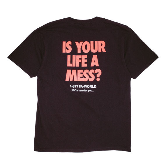 Fucking Awesome Is Your Life a Mess T-Shirt Black